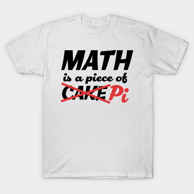 Pi Day Math Pie Geeky Nerdy Funny T-Shirt by displace_design